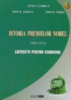 Istoria premiilor Nobel 1969-2013. Laureatii pentru Economie (coperta cartonata)