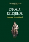 Istoria religiilor. Vol. II Iudaismul si crestinismul