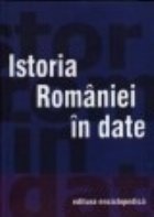 Istoria Romaniei in date