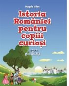 Istoria Romaniei pentru copiii curiosi