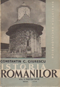 Istoria romanilor, II Partea I - de la Mircea cel Batran si Alexandru cel Bun pana la Mihai Viteazul