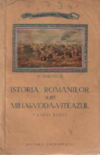 Istoria romanilor subt Mihai Voda Viteazul - Pagini alese