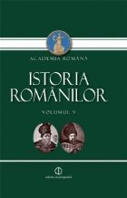 Istoria romanilor . Volumul 5 - O epoca de innoiri in spirit european (1601-1711/1716). Editia a II-a, revazut