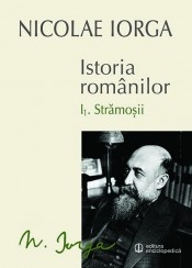 Istoria romanilor. Volumul I (I.1 Stramosii - I.2 Sigiliul Romei)