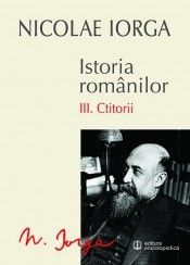 Istoria romanilor. Volumul III (Ctitorii)