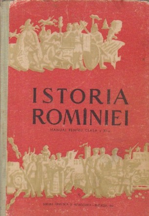 Istoria Rominiei, Manual pentru clasa a XI-a (Editie 1962)