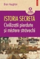 Istoria secreta Civilizatii pierdute mistere