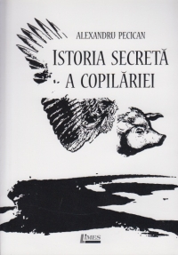 Istoria secreta a copilariei