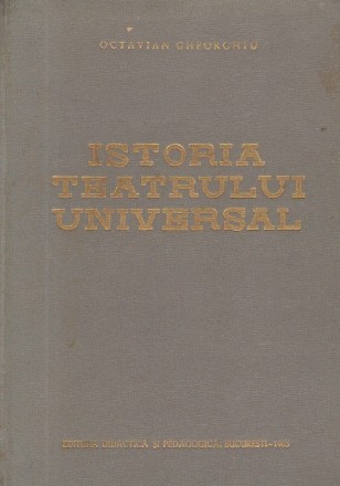 Istoria teatrului universal, Volumul I