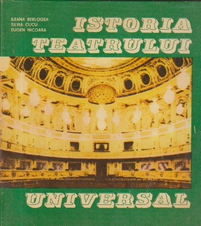 Istoria teatrului universal, Volumul al II-lea - Clasicism, Romantism, Realism