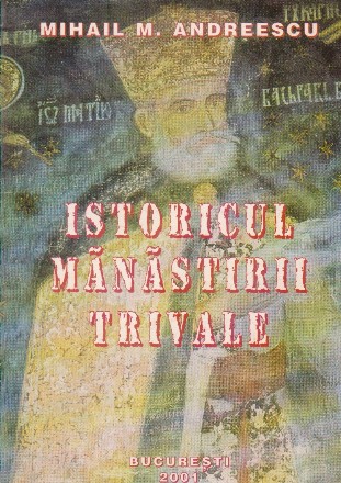 Istoricul manastirii Trivale