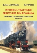 Istoricul tractiunii feroviare din Romania, volumul II. 1919-1990: Locomotivele cu abur CFR