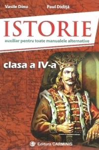 Istorie. Auxiliar pentru toate manualele alternative. Clasa a IV-a