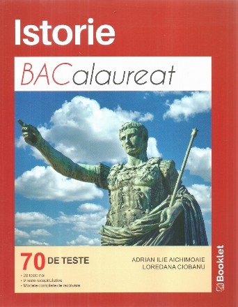 Istorie. Bacalaureat. 70 de teste