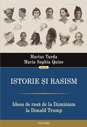 Istorie și rasism. Ideea de rasă de la Iluminism la Donald Trump