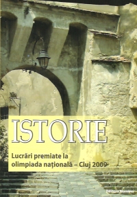 Istorie - lucrari premiate la olimpiada nationala - Cluj 2009