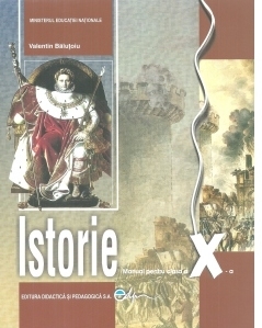 Istorie. Manual pentru clasa a X-a