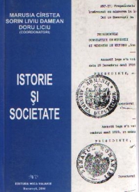 Istorie si societate, Volumul I - In memoria profesorului V. F. Dobrinescu (1943-2003)