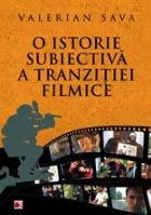 ISTORIE SUBIECTIVA TRANZITIEI FILMICE