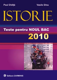 Istorie.Teste pentru NOUL BAC 2010