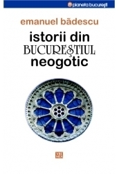 Istorii din Bucurestiul neogotic