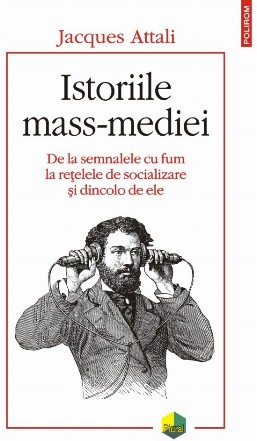 Istoriile mass-mediei De la semnalele cu fum la rețelele de socializare și dincolo de ele