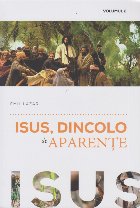 Isus dincolo aparenţe Vol (Set