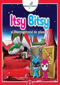 Itsy Bitsy si Distrugatorul de planete