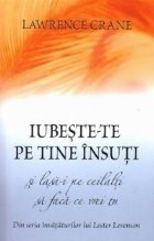 Iubeste tine insuti lasa ceilalti