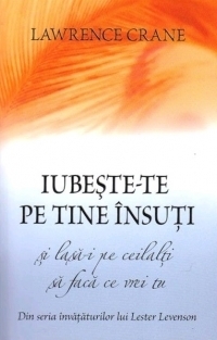 Iubeste-te pe tine insuti si lasa-i pe ceilalti sa faca ce vrei tu