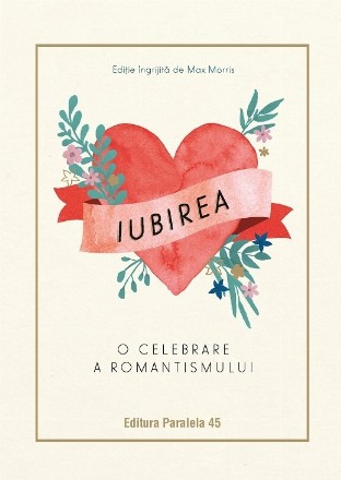 Iubirea : O celebrare a romantismului