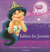 Disney Printese - Iubirea lui Jasmine - Povesti de seara cu printese