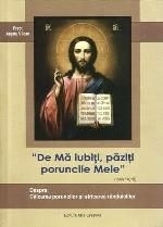 De Ma iubiti, paziti poruncile Mele