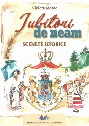 Iubitori de neam. Scene istorice