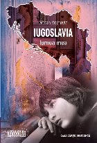 Iugoslavia lumea mea