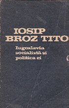 Iugoslavia socialista si politica ei