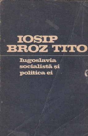 Iugoslavia socialista si politica ei