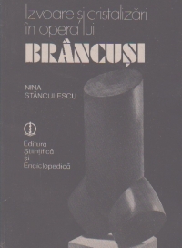 Izvoare si cristalizari in opera lui Brancusi