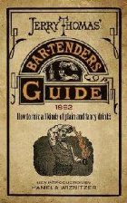 Jerry Thomas\' Bartenders Guide