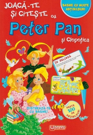 Joaca-te si citeste cu Peter Pan si Clopotica. Basme cu multe abtibilduri