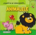 Joaca-te si descopera ... ANIMALELE