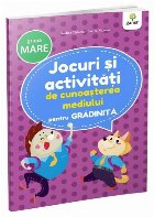 Jocuri activitati cunoasterea mediului grupa