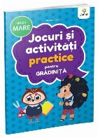 Jocuri activitati practice grupa mare