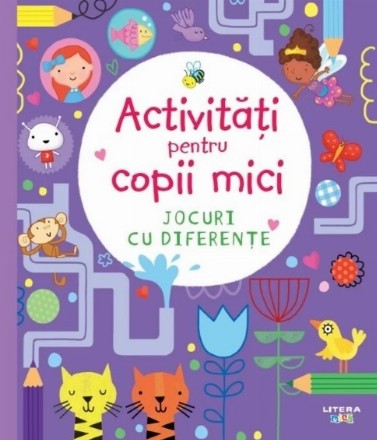 Jocuri cu diferenţe : activităţi pentru copii mici