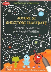 Jocuri si ghicitori ilustrate - Desenam, ne distram, prin imagini invatam! Cartonase educative 7-12 ani