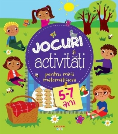 Jocuri şi activităţi pentru micii matematicieni : 4-5 ani