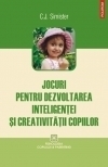 Jocuri pentru dezvoltarea inteligentei si creativitatii copiilor