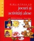 Jocuri activitati alese