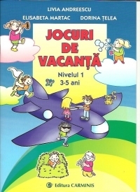 Jocuri de vacanta. Nivelul 1, 3-5 ani