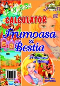 Sa ne jucam pe calculator - Frumoasa si Bestia (CD educativ pentru copiii de toate varstele) (format A4)